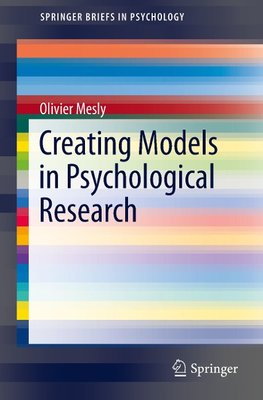 Creating Models in Psychological Research