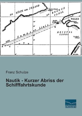 Nautik - Kurzer Abriss der Schifffahrtskunde