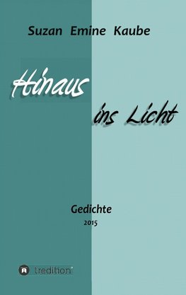 Hinaus ins Licht