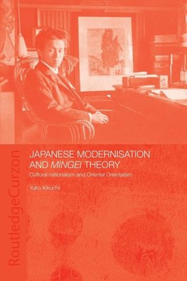 Kikuchi, Y: Japanese Modernisation and Mingei Theory