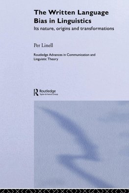 Linell, P: The Written Language Bias in Linguistics