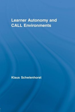 Schwienhorst, K: Learner Autonomy and CALL Environments