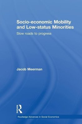 Meerman, J: Socio-economic Mobility and Low-status Minoritie