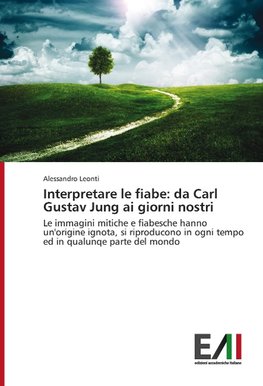 Interpretare le fiabe: da Carl Gustav Jung ai giorni nostri