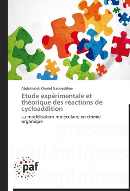 Etude expérimentale et théorique des réactions de cycloaddition