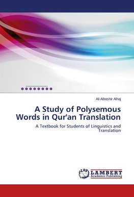 A Study of Polysemous Words in Qur'an Translation