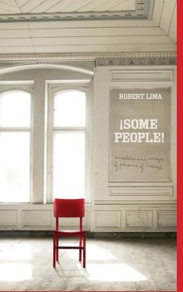 ¡SOME PEOPLE! Anecdotes, Images and Letters of Persons of Interest