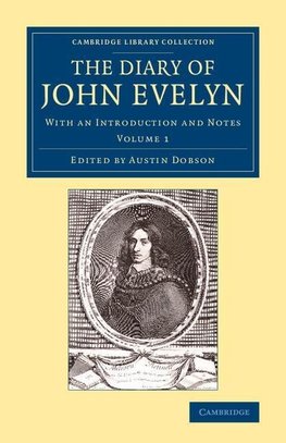 The Diary of John Evelyn - Volume 1