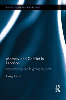 MEMORY & CONFLICT IN LEBANON