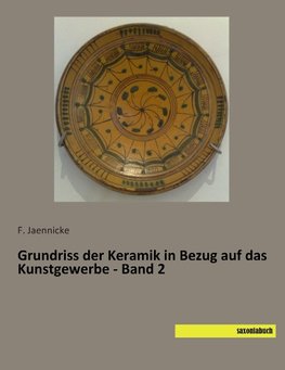 Grundriss der Keramik in Bezug auf das Kunstgewerbe 2