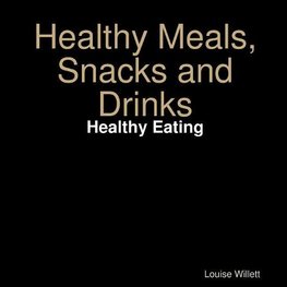 Healthy Meals,Snacks and Drinks