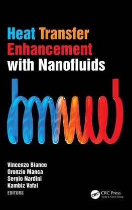 Bianco, V: Heat Transfer Enhancement with Nanofluids