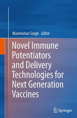 Novel Immune Potentiators and Delivery Technologies for Next Generation Vaccines