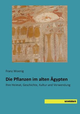 Die Pflanzen im alten Ägypten