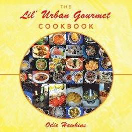 The Lil' Urban Gourmet Cookbook