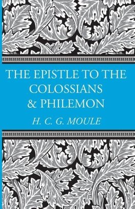 The Epistles to the Colossians and Philemon