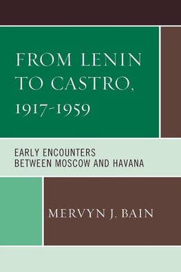 FROM LENIN TO CASTRO 1917-1959PB