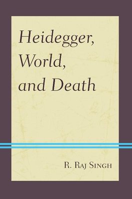 Heidegger, World, and Death