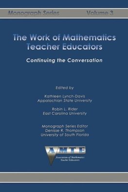 The Work of Mathematics Teacher Educators