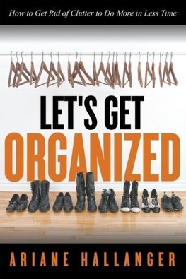 Let's Get Organized