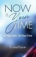 Now Is Your Time