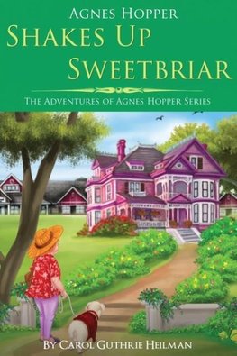 Agnes Hopper Shakes Up Sweetbriar