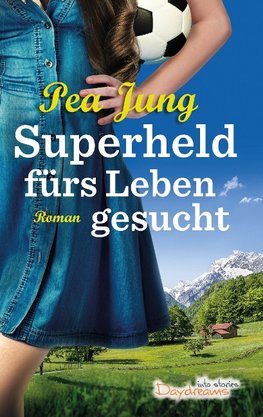 Superheld fürs Leben gesucht