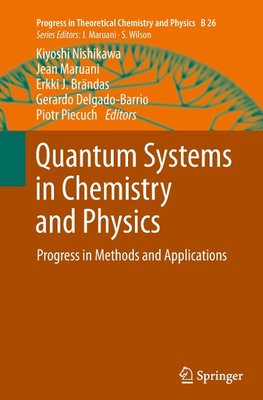 Quantum Systems in Chemistry and Physics