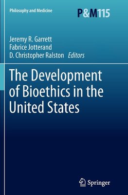 The Development of Bioethics in the United States