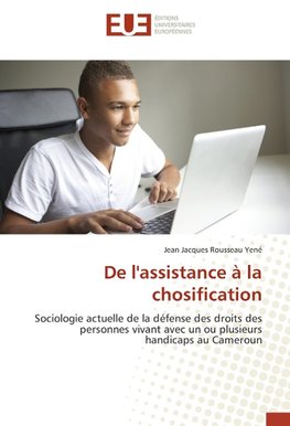 De l'assistance à la chosification