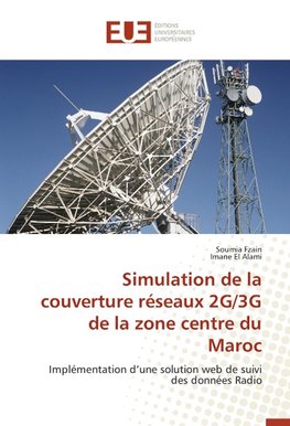 Simulation de la couverture réseaux 2G/3G de la zone centre du Maroc