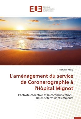 L'aménagement du service de Coronarographie à l'Hôpital Mignot