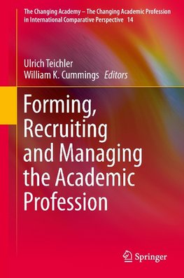 Forming, Recruiting and Managing the Academic Profession