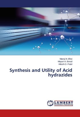 Synthesis and Utility of Acid hydrazides