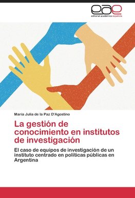 La gestión de conocimiento en institutos de investigación