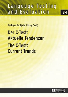 Der C-Test: Aktuelle Tendenzen. The C-Test: Current Trends