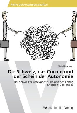 Die Schweiz, das Cocom und der Schein der Autonomie