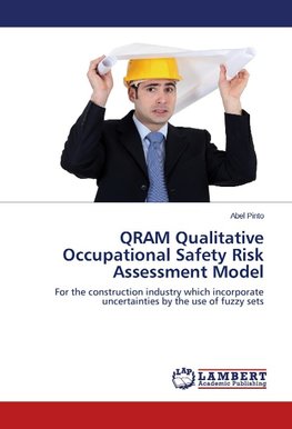 QRAM Qualitative Occupational Safety Risk Assessment Model