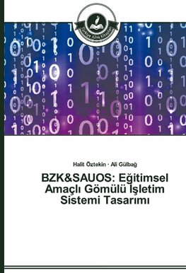 BZK&SAUOS: Egitimsel Amaçli Gömülü Isletim Sistemi Tasarimi