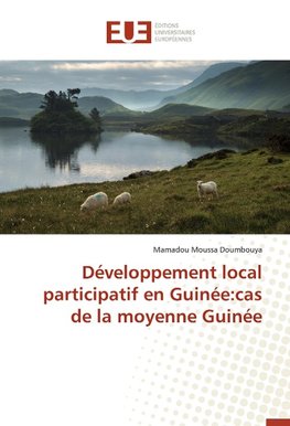 Développement local participatif en Guinée:cas de la moyenne Guinée