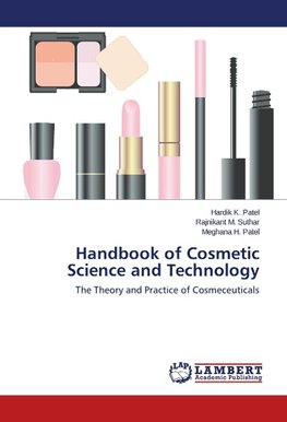 Handbook of Cosmetic Science and Technology