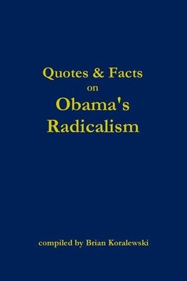 Quotes & Facts on Obama's Radicalism