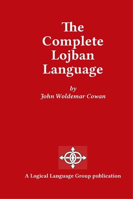 The Complete Lojban Language