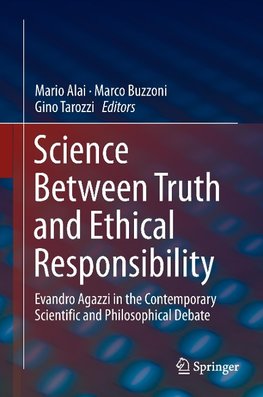 Science between Truth and Ethical Responsibility