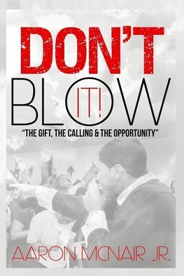 Don't Blow It