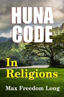 The Huna Code In Religions