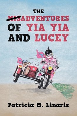 The Misadventures of Yia Yia and Lucey