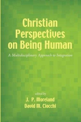 Christian Perspectives on Being Human