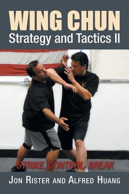 Wing Chun Strategy and Tactics II