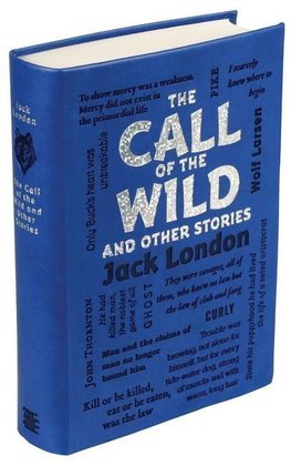 London, J: The Call of the Wild and Other Stories